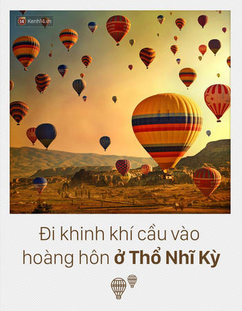 Khinh khí cầu ở Thổ Nhĩ Kỳ luôn luôn nằm trong Top những trải nghiệm du lịch mà ai cũng nên 1 lần trải qua trong đời. Cho nên, hãy cùng thực hiện ước mơ này cùng người yêu.