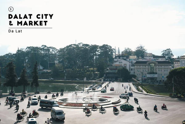 Điểm thăm đầu tiên ở Đà Lạt chính là trung tâm TP với chợ Đà Lạt và các tuyến đường đông đúc nhất.